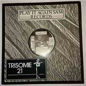 Trisomie 21 - Chapter IV