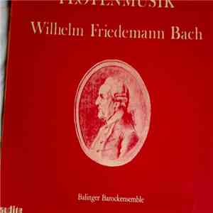 Wilhelm Friedemann Bach, Balinger Barockensemble - Flötenmusik