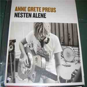 Anne Grete Preus - Nesten Alene