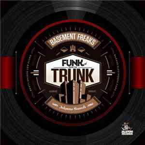 Basement Freaks - Funk From The Trunk