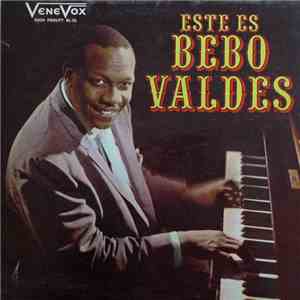 Bebo Valdés - Este es Bebo Valdés