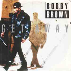 Bobby Brown - Get Away
