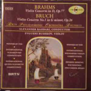 Brahms / Bruch - BRTN Philharmonic Orchestra Brussels, Alexander Rahbari, E ...