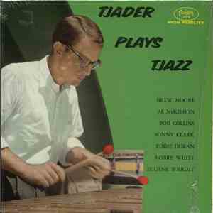 Cal Tjader Quintet & Quartet - Tjader Plays Tjazz