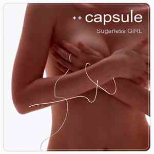 Capsule - Sugarless GiRL