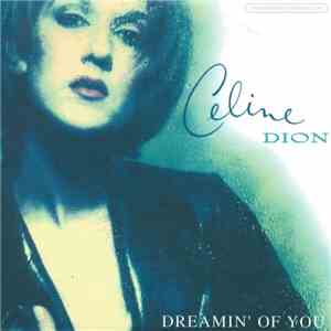 Celine Dion - Dreamin' Of You