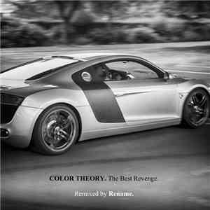 Color Theory - The Best Revenge (Remixed By Rename)