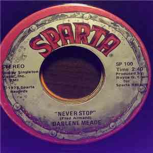 Darlene Meade - Never Stop / That Little Girl Feeling