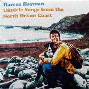 Darren Hayman - Ukulele Songs From The North Devon Coast