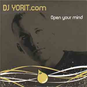 DJ Yorit - Open Your Mind
