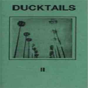 Ducktails - II