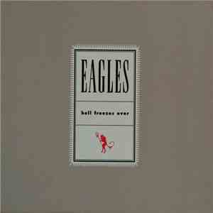 Eagles - Hell Freezes Over