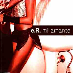 e.R. - Mi Amante