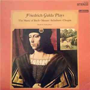 Friedrich Gulda - Friedrich Gulda Plays the Music of Bach-Mozart-Schubert-C ...