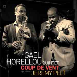 Gaël Horellou Quintet - Coup De Vent