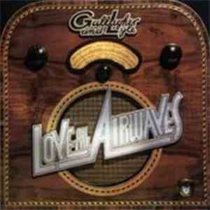 Gallagher & Lyle - Love On The Airwaves