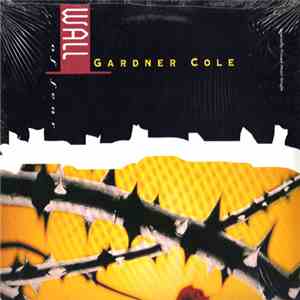 Gardner Cole - Wall Of Fear