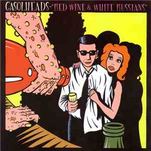 Gasolheads - Red Wine & White Russians