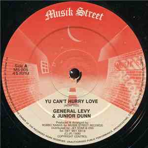 General Levy & Junior Dunn - Yu Can't Hurry Love