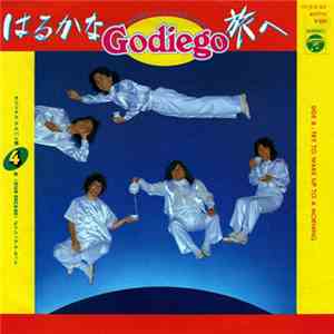 Godiego - はるかな旅へ