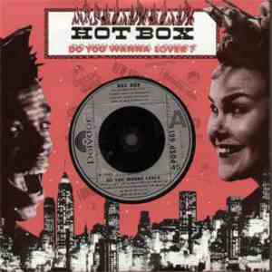 Hotbox - Do You Wanna Lover
