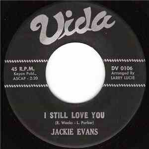 Jackie Evans - I Still Love You / I Never Knew