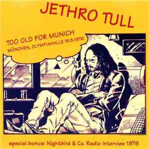 Jethro Tull - Too Old For Munich