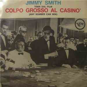 Jimmy Smith, Kenny Burrell - Any Number Can Win / What'd I Say (Ost Colpo G ...