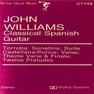 John Williams  - Classical Spanish Guitar
