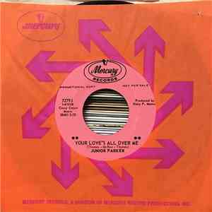 Junior Parker - Your Love's All Over Me / It Must Be Love