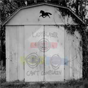 Ladyblazer - Can't Complain