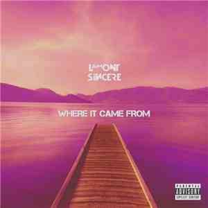 Lamont Sincere - Where It Came From