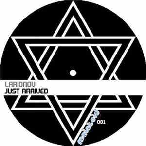 Larionov - Just Arrived