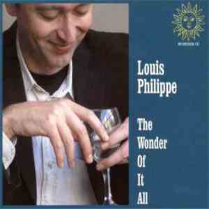 Louis Philippe - The Wonder Of It All