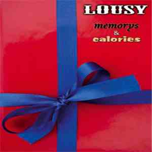 Lousy - Memories & Calories