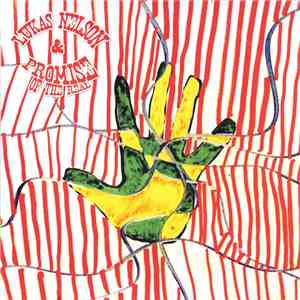 Lukas Nelson, Promise Of The Real - Lukas Nelson & Promise Of The Real