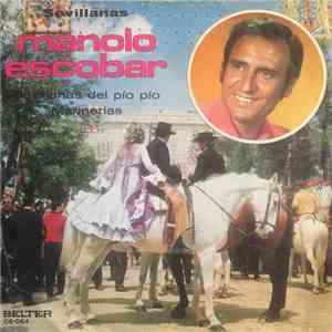Manolo Escobar - Sevillanas Del Pío Pío / Marinerias