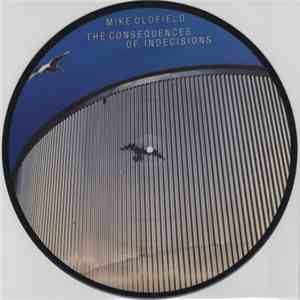 Mike Oldfield - The Consequences Of Indecisions