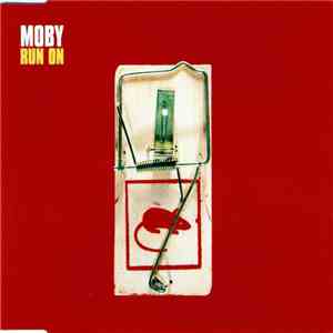 Moby - Run On
