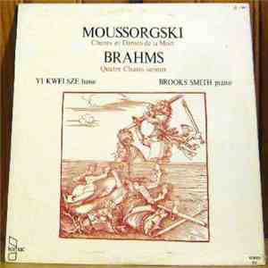Moussorgski / Brahms - Yi-Kwei Sze, Brooks Smith  - Chants Et Danses De La Mort / Quatre Chants Sérieux