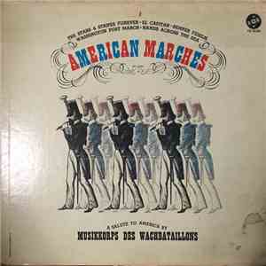 Musikkorps Des Wachbataillons, Major Deisenroth - American Marches