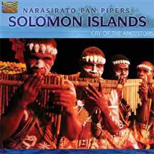 Narasirato - Solomon Islands: Cry Of The Ancestors