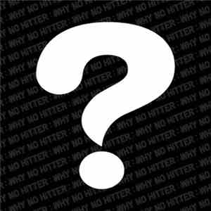 No Hitter - Why?