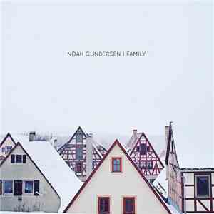 Noah Gundersen - Family