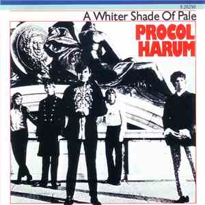 Procol Harum - A Whiter Shade Of Pale