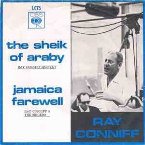 Ray Conniff & The Singers / The Ray Conniff Quintet - The Sheik Of Araby / ...