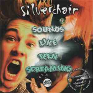 Silverchair - Sounds Like Teen Screaming