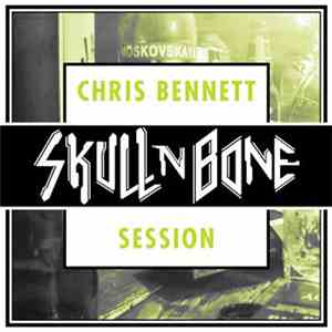 SkullNBone - Chris Bennett Session