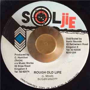 Sugar Minott - Rough Old Life
