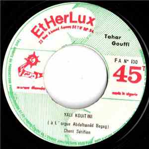 Tahar Gouffi - Yali Kouit Ini